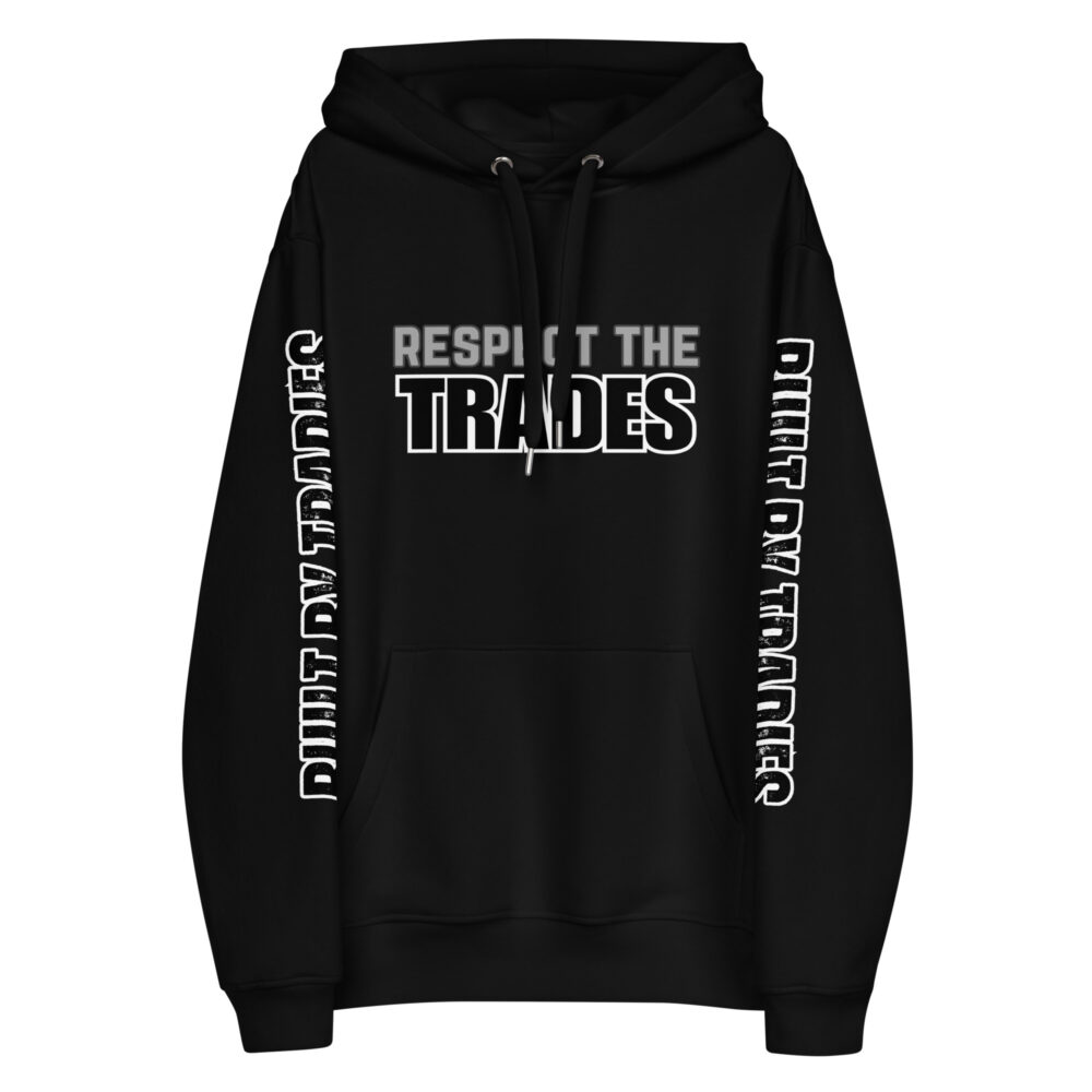 Respect The Trades The World Needs Tradies Unisex Premium Hoodie - Image 2