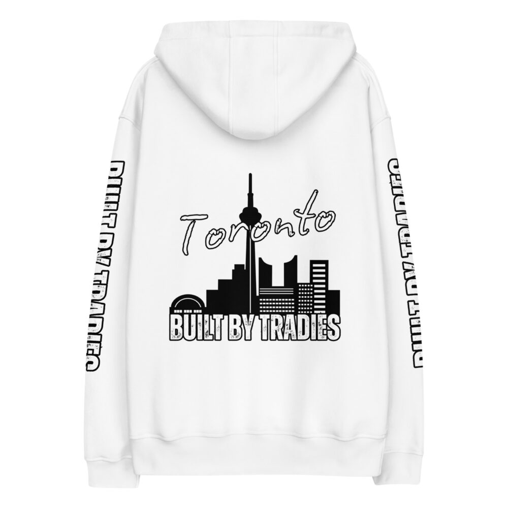 Respect The Trades Toronto Built By Tradies Unisex Premium Hoodie - Image 3