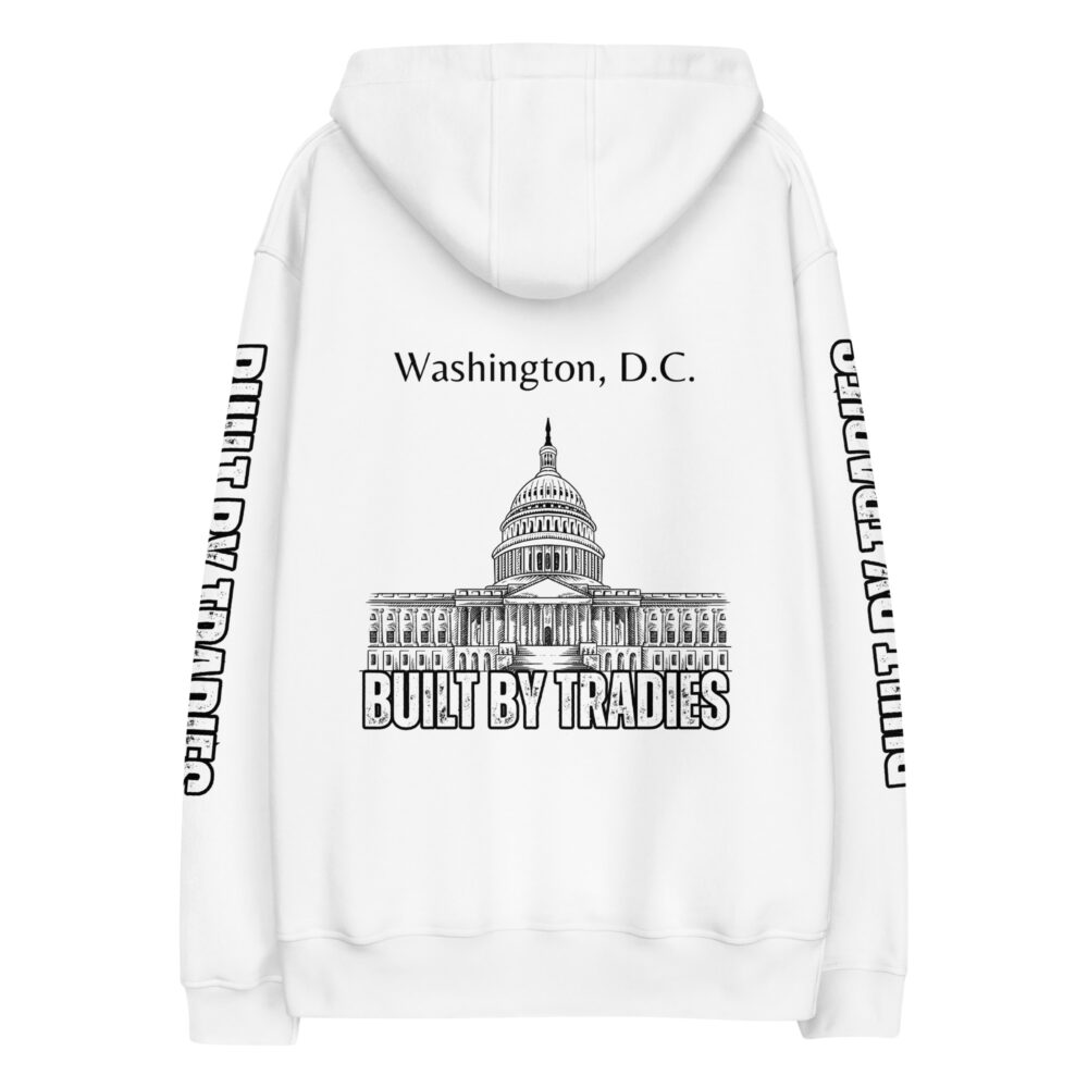 Respect The Trades Washington DC Built By Tradies Unisex Premium Hoodie - Image 3