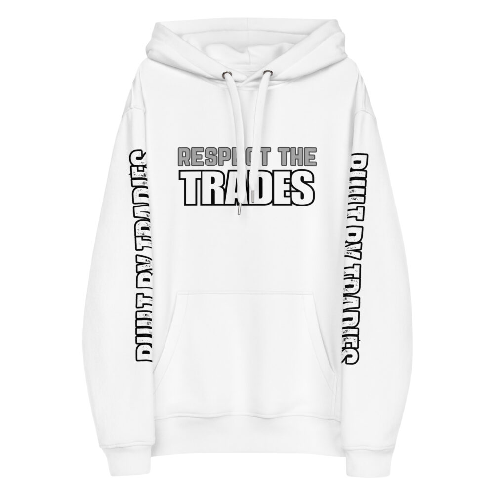 Respect The Trades The World Needs Tradies Unisex Premium Hoodie - Image 4