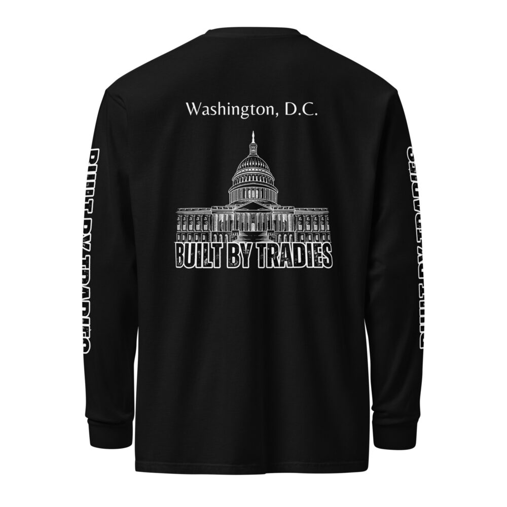 Respect The Trades Washington DC Built By Tradies Unisex Long-Sleeve Shirt