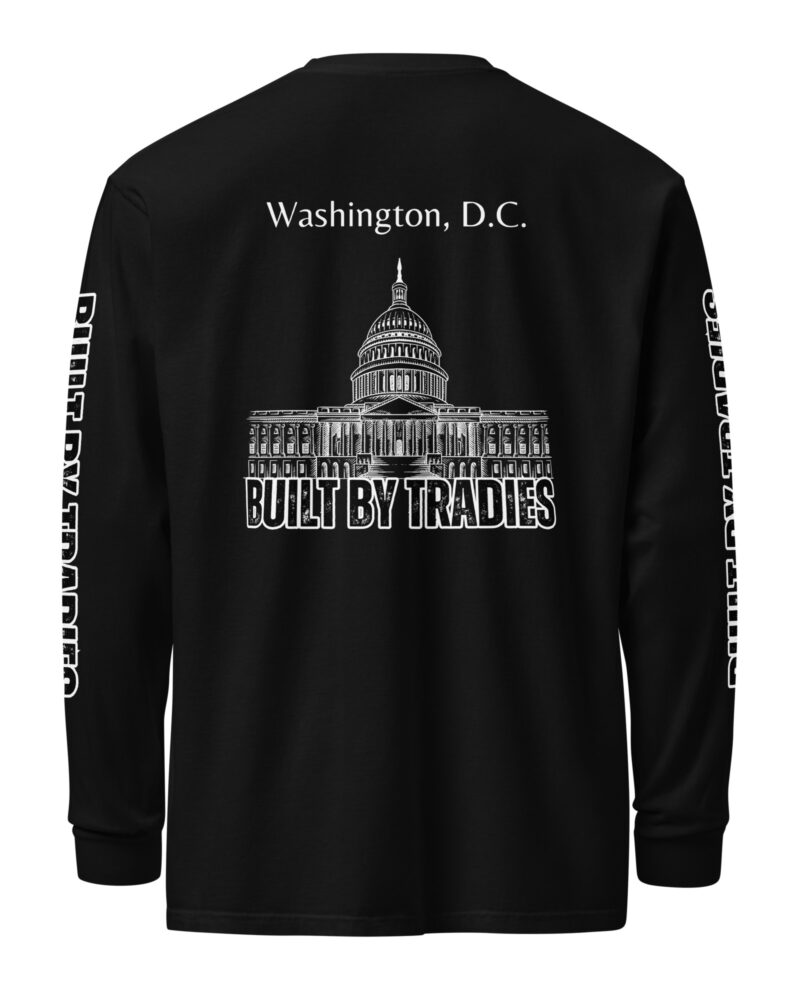 Respect The Trades Washington DC Built By Tradies Unisex Long-Sleeve Shirt