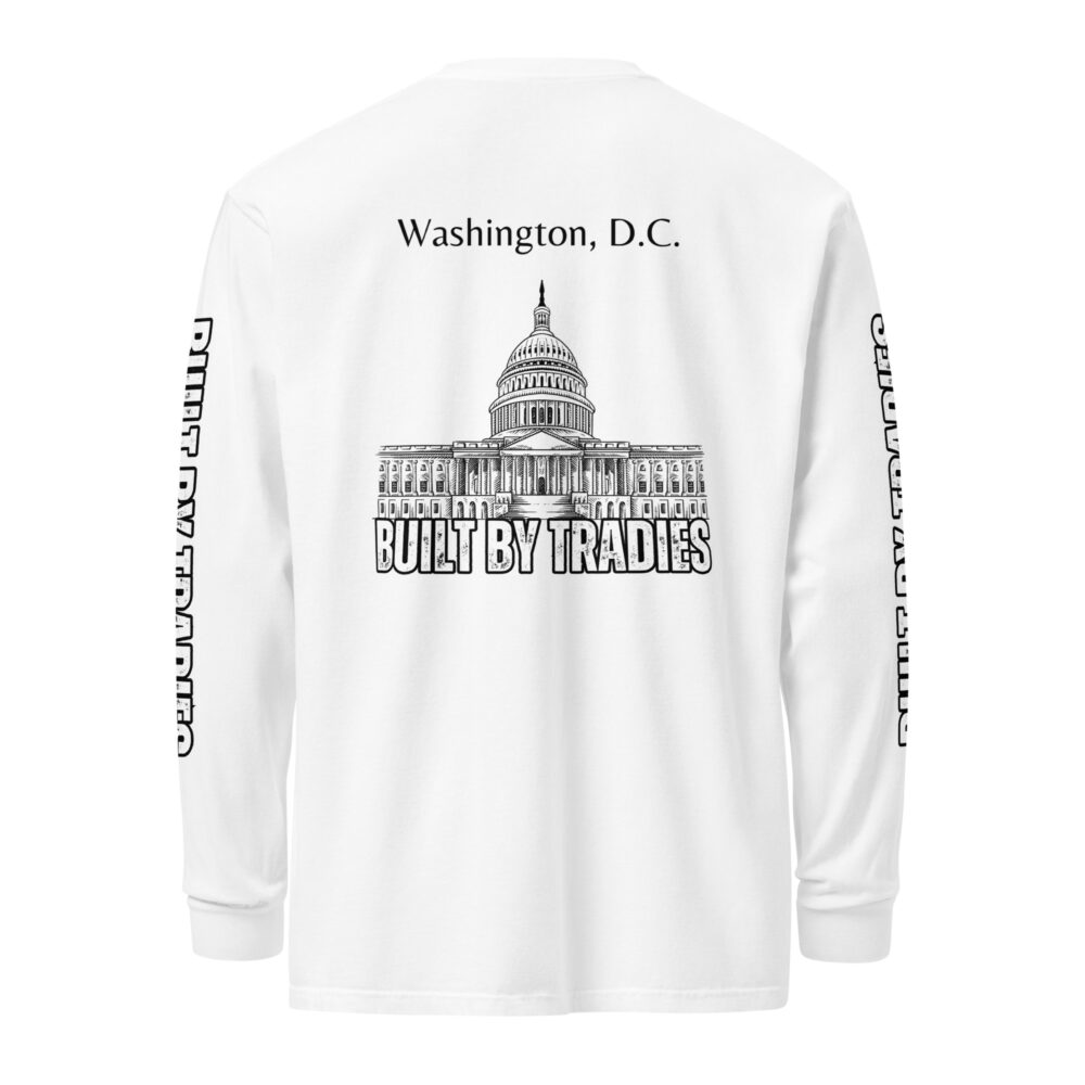 Respect The Trades Washington DC Built By Tradies Unisex Long-Sleeve Shirt - Image 5