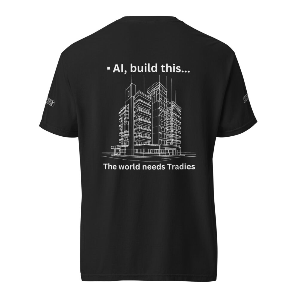 Respect The Trades The World Needs Tradies Unsex T-shirt