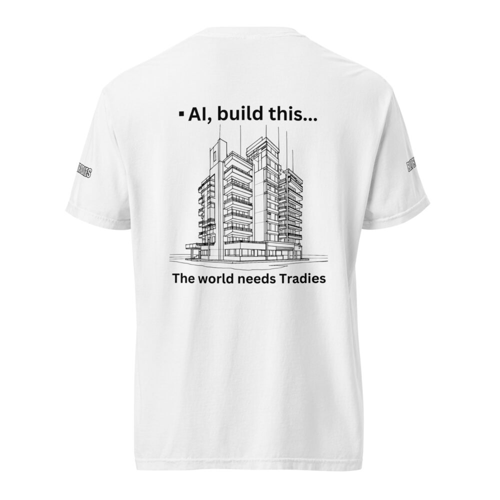 Respect The Trades The World Needs Tradies Unsex T-shirt - Image 5