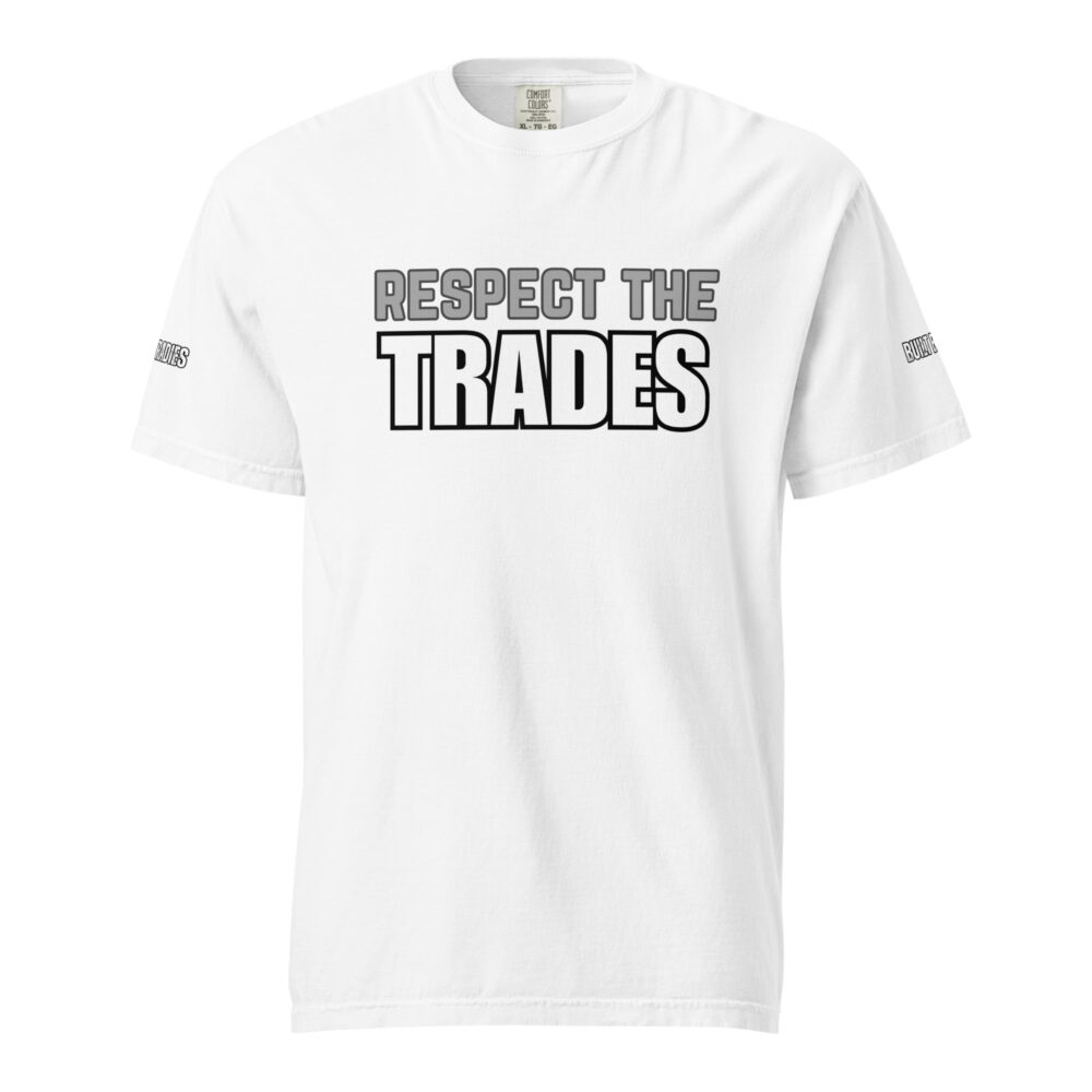 Respect The Trades The World Needs Tradies Unsex T-shirt - Image 6