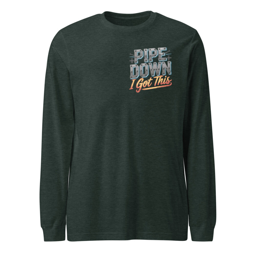Pipe Down I Got This Plumber Tradies Men Long Sleeve Tee - Image 8