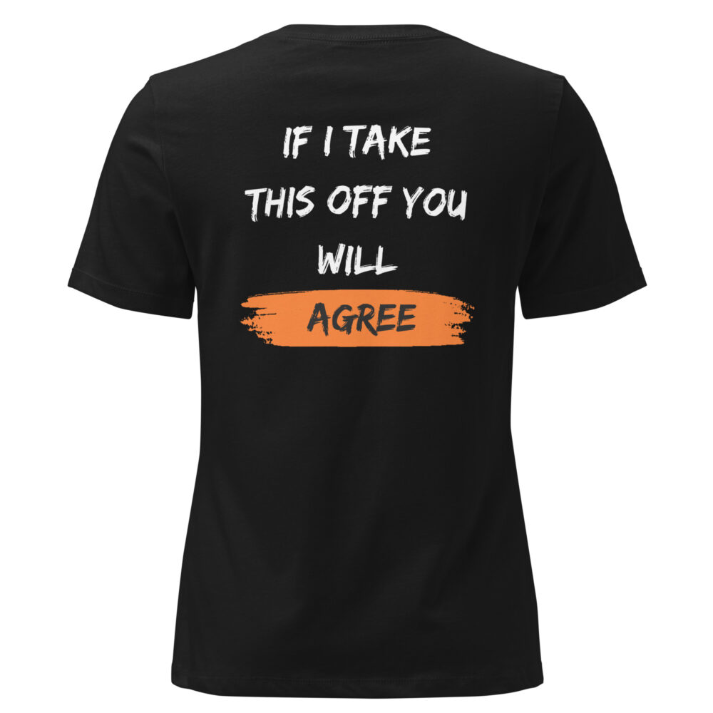 It's Much Sexier Under Here Women's Relaxed T-Shirt - Image 2