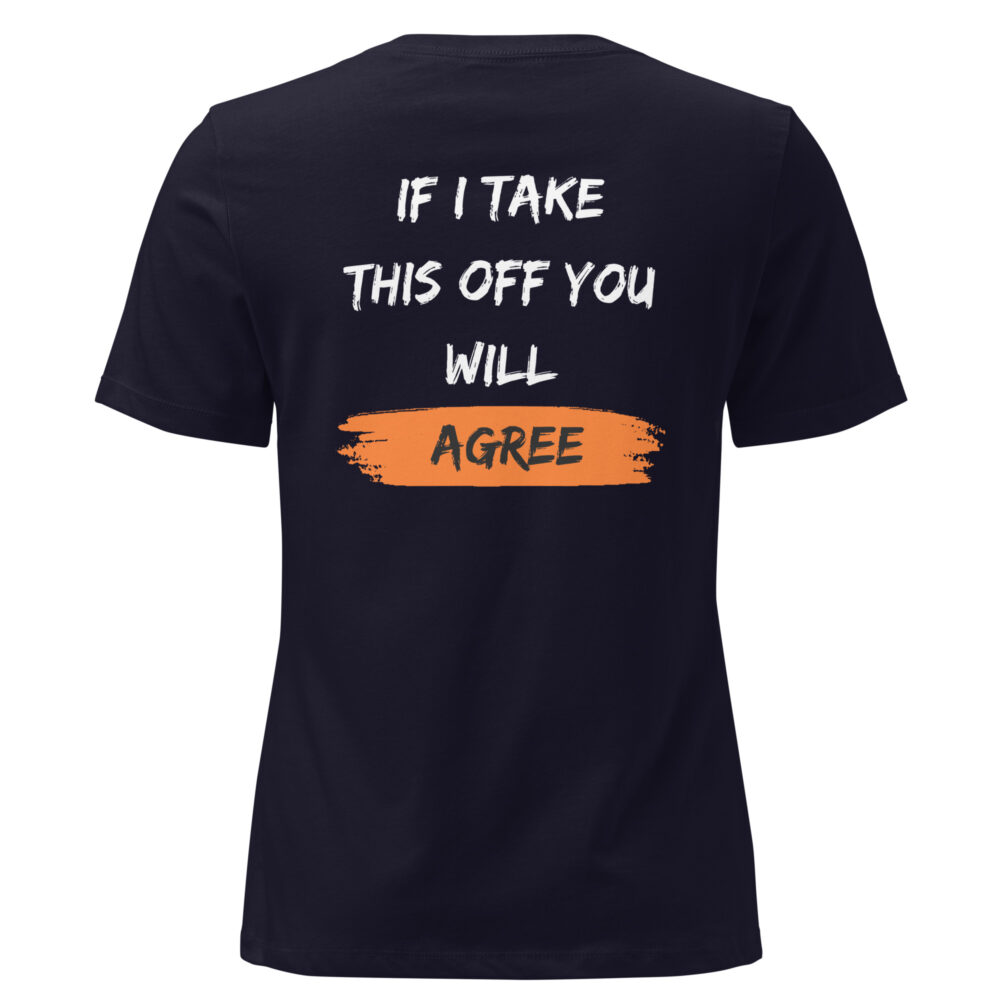 It's Much Sexier Under Here Women's Relaxed T-Shirt - Image 4