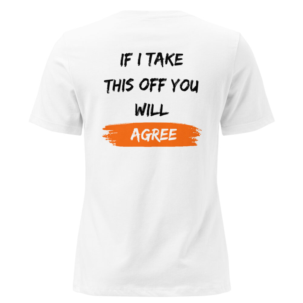 It's Much Sexier Under Here Women's Relaxed T-Shirt - Image 8