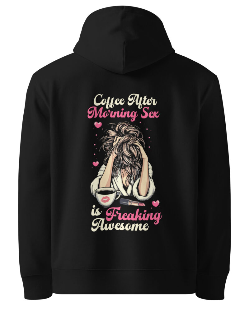 Coffee After Morning Sex Is Freaking Awesome Coffee Lovers Women Hoodie