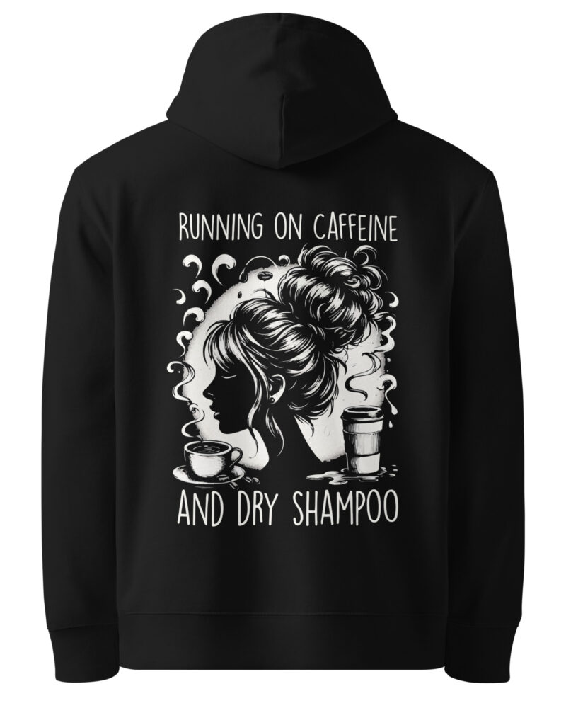 Running On Caffeine And Dry Shampoo Coffee Lovers Women Hoodie