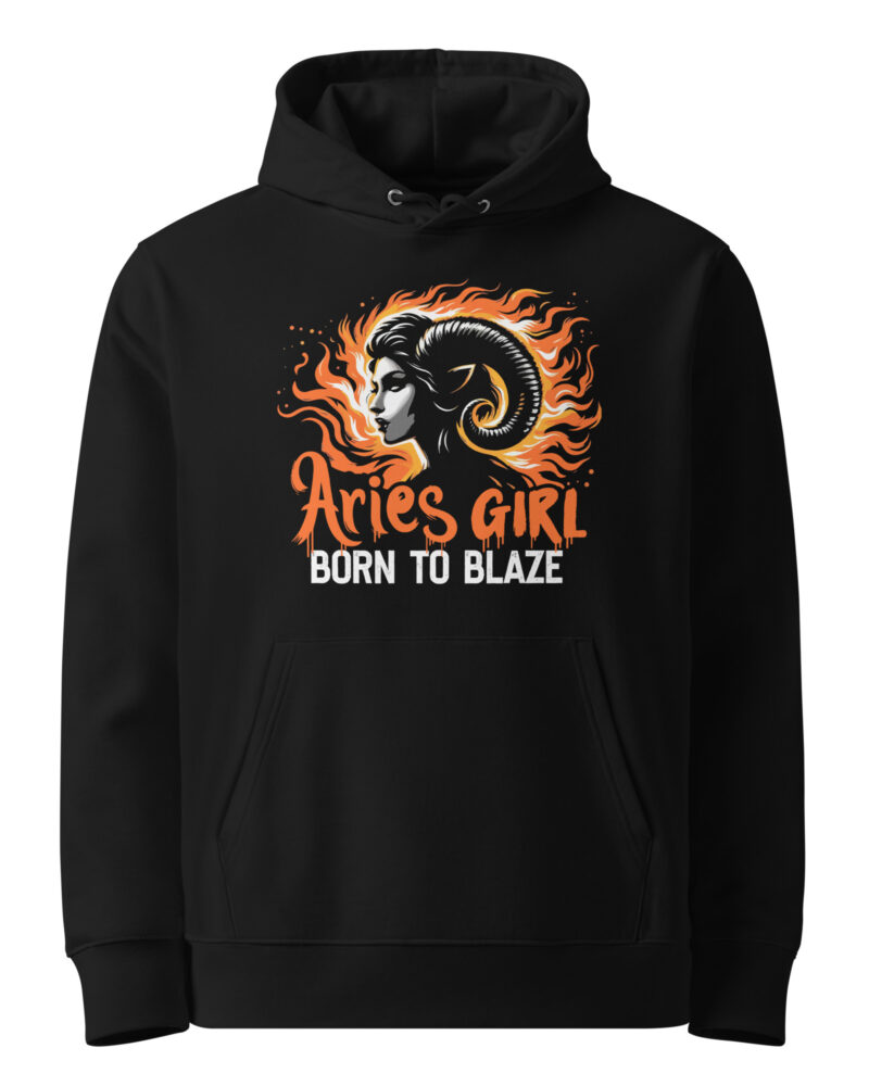 Aries Girl Born To Blaze Zodiac Sign Women Hoodie