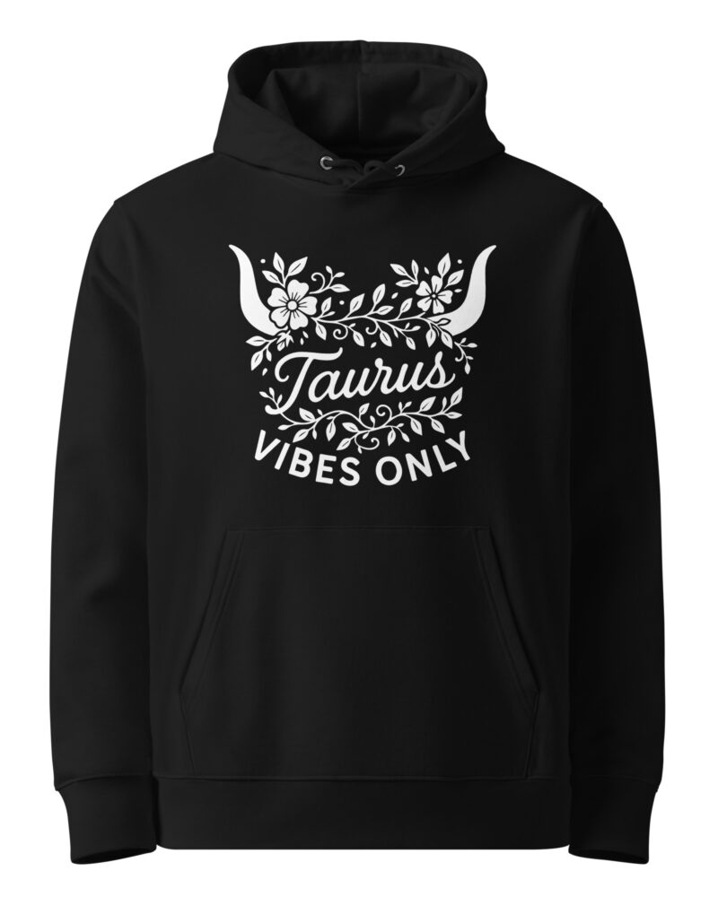 Taurus Vibes Only Zodiac Sign Women Hoodie