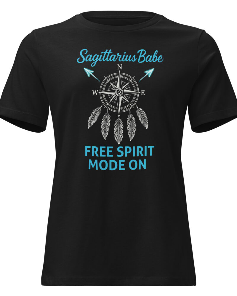 Sagittarius Babe Free Spirit Mode On Zodiac Sign Women Relaxed T-Shirt